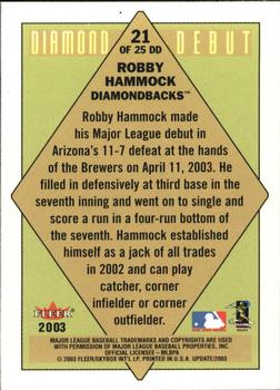 2003 Fleer Tradition Update - Diamond Debuts #21 DD Robby Hammock Back