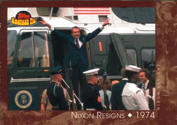 2001 Topps American Pie #136 Nixon Resigns Front