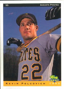 1993 Classic Best Augusta Pirates #15 Kevin Polcovich Front