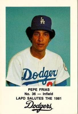 1981 Los Angeles Dodgers Police #NNO Pepe Frias Front