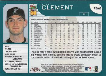 2001 Topps Traded & Rookies - Chrome #T62 Matt Clement Back
