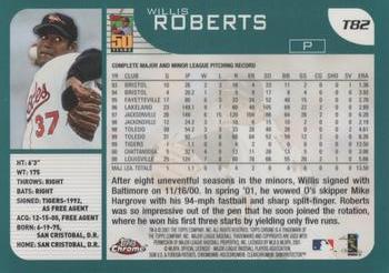 2001 Topps Traded & Rookies - Chrome #T82 Willis Roberts Back