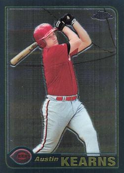 2001 Topps Traded & Rookies - Chrome #T185 Austin Kearns Front