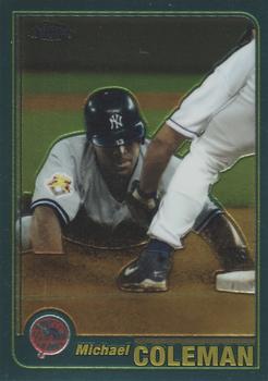 2001 Topps Traded & Rookies - Chrome #T205 Michael Coleman Front