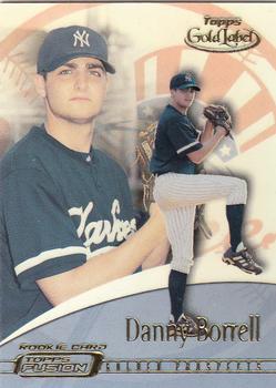 2001 Topps Fusion #134 Danny Borrell Front
