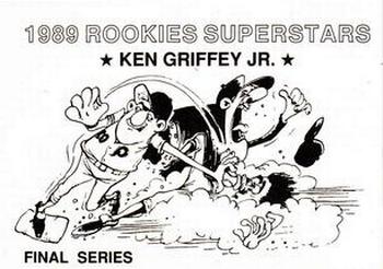 1989 Rookies Superstars (unlicensed) - Final Series #NNO Ken Griffey Jr. Back