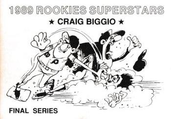 1989 Rookies Superstars (unlicensed) - Final Series #NNO Craig Biggio Back