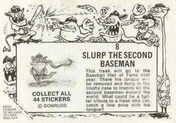 1973 Donruss Baseball Super Freaks #8 Slurp the Second Baseman Back