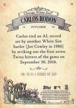 2017 Topps Gypsy Queen - Missing Blackplate #95 Carlos Rodon Back