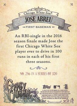 2017 Topps Gypsy Queen - Missing Blackplate #296 Jose Abreu Back