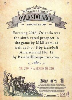 2017 Topps Gypsy Queen - Missing Nameplate #299 Orlando Arcia Back