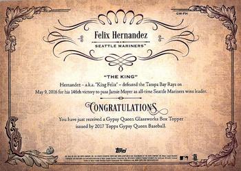 2017 Topps Gypsy Queen - GQ GlassWorks Box Toppers #GW-FH Felix Hernandez Back