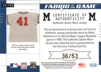 2003 Leaf Certified Materials - Fabric of the Game Debut Year #FG-129 Eddie Mathews Back