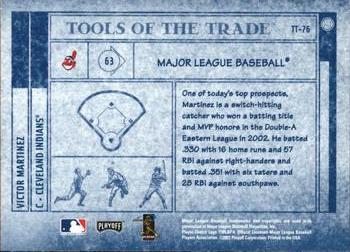 2003 Playoff Absolute Memorabilia - Tools of the Trade #TT-76 Victor Martinez Back