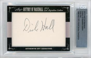 2012 Leaf Cut Signature History of Baseball #NNO Dick Hall Front