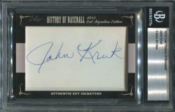 2012 Leaf Cut Signature History of Baseball #NNO John Kruk Front