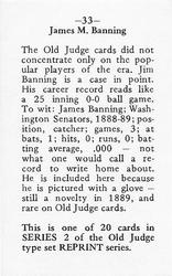 1986 Fritsch 1887-90 Old Judge (N172) (Reprint) #33 James M. Banning Back