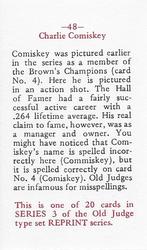 1986 Fritsch 1887-90 Old Judge (N172) (Reprint) #48 Charlie Comiskey Back
