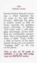 1986 Fritsch 1887-90 Old Judge (N172) (Reprint) #58 Denny Lyons Back