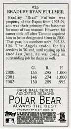 2003 Topps 205 - Polar Bear #235 Brad Fullmer Back