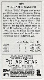 2003 Topps 205 - Polar Bear #289 Billy Wagner Back