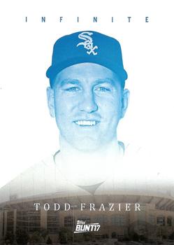 2017 Topps Bunt - Infinite #I-TF Todd Frazier Front