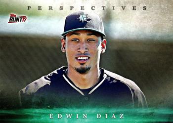 2017 Topps Bunt - Perspectives #P-ED Edwin Diaz Front