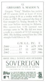 2003 Topps 205 - Sovereign Green #13 Greg Maddux Back