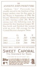 2003 Topps 205 - Sweet Caporal #99 A.J. Pierzynski Back