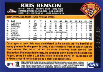 2003 Topps Chrome - Refractors #383 Kris Benson Back