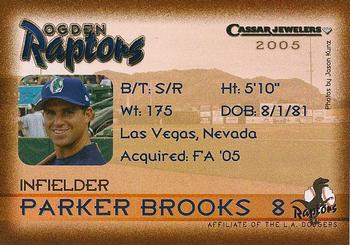 2005 Ogden Raptors #NNO Parker Brooks Back