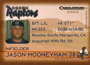 2005 Ogden Raptors #NNO Jason Mooneyham Back