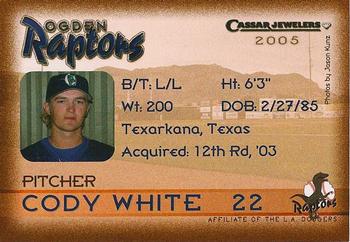 2005 Ogden Raptors #NNO Cody White Back