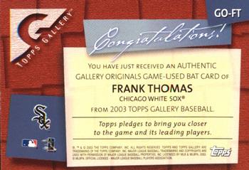 2003 Topps Gallery - Originals Bat Relics #GO-FT Frank Thomas Back