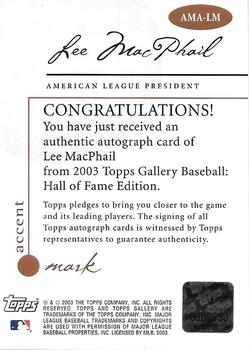 2003 Topps Gallery Hall of Fame - Accent Mark Autographs #AMA-LM Lee MacPhail Back