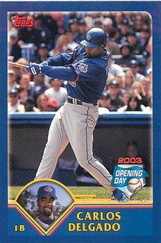 2003 Topps Opening Day - Mini Stickers #NNO Carlos Delgado Front