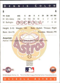 1993 Classic Best Osceola Astros #8 Dennis Colon Back