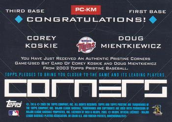 2003 Topps Pristine - Corners Relics #PC-KM Corey Koskie / Doug Mientkiewicz Back