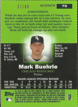 2003 Topps Pristine - Gold Refractors #75 Mark Buehrle Back