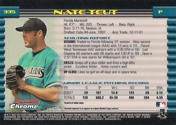 2002 Bowman Chrome #335 Nate Teut Back
