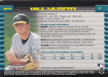 2002 Bowman Draft Picks & Prospects - Chrome #BDP28 Bill Murphy Back