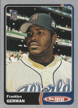 2003 Topps Total - Silver #252 Franklyn German Front
