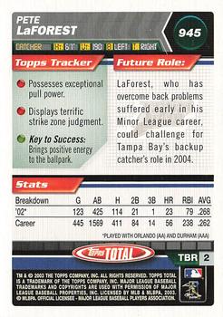 2003 Topps Total - Silver #945 Pete LaForest Back