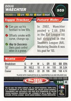 2003 Topps Total - Silver #959 Doug Waechter Back