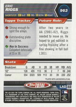 2003 Topps Total - Silver #963 Eric Riggs Back