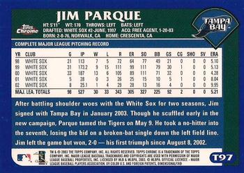 2003 Topps Traded & Rookies - Chrome #T97 Jim Parque Back