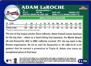 2003 Topps Traded & Rookies - Chrome #T136 Adam LaRoche Back