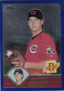 2003 Topps Traded & Rookies - Chrome #T183 Dustin Moseley Front