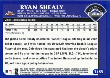 2003 Topps Traded & Rookies - Chrome #T185 Ryan Shealy Back