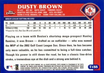 2003 Topps Traded & Rookies - Chrome #T188 Dusty Brown Back